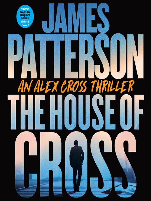 Title details for The House of Cross by James Patterson - Wait list